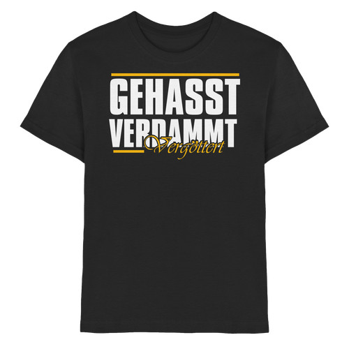 Gehasst verdammt vergöttert - gehasst,