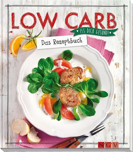 Low carb das rezeptbuch - low,