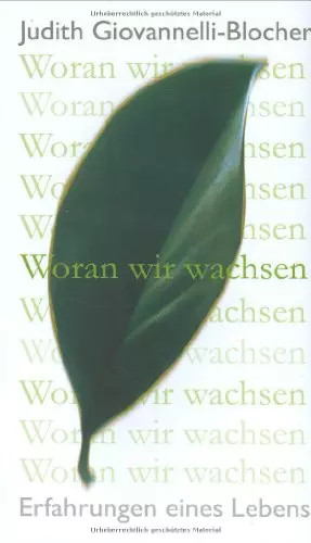 Woran wir wachsen - :, erfahrungen