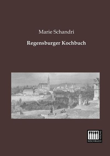 Regensburger kochbuch - regensburger,