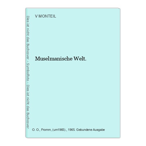 Muselmanische welt monteil - muselmanische,