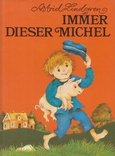 Buch: Immer dieser Michel, Lindgren, Astrid, Bertelsmann Verlag, gebraucht, gut