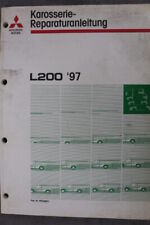 Mitsubishi L200 `97 Karosserie - Reparaturhandbuch - Werkstatt-Anleitung