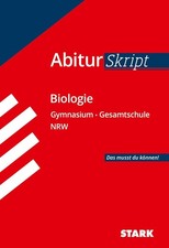 STARK Biologie - AbiturSkript NRW: Abi NRW - Das musst du können! (Skripte / Abi