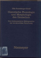 Histzorische Phonologie und Morphologie des Deutschen Eine kommentierte Bibliogr