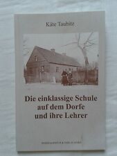 Die einklassige Schule auf dem Dorfe und ihre Lehrer Chronik Heinsdorf