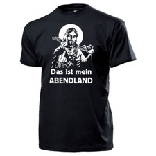 Das ist mein Abendland Jesus Christus Pumpgun Europa Protest Humor T Shirt #1631