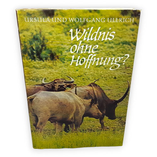 Wildnis ohne hoffnung - hoffnung, ullrich