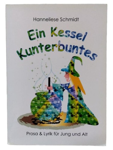 Ein kessel kunterbuntes von - kunterbuntes,