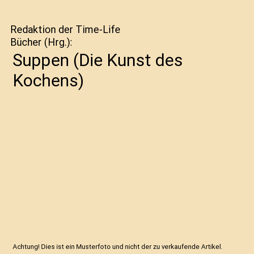 Suppen die kunst des - suppen,