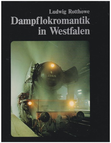 Dampflokromantik westfalen - dampflokromantik, in