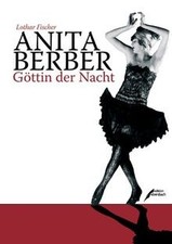 Anita Berber: Göttin der Nacht von Fischer, Lothar | Buch | Zustand gut