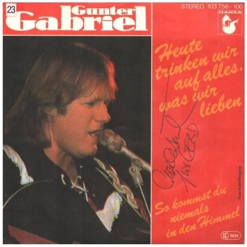 Gunter gabriel heute - heute, trinken