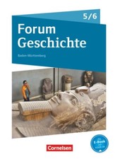 Forum Geschichte - Neue Ausgabe 5./6. Schuljahr - Gymnasium Baden-Württemberg -