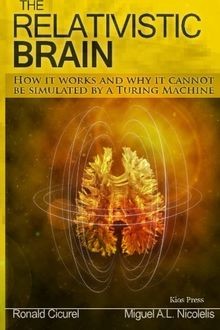 The relativistic brain how it - relativistic,