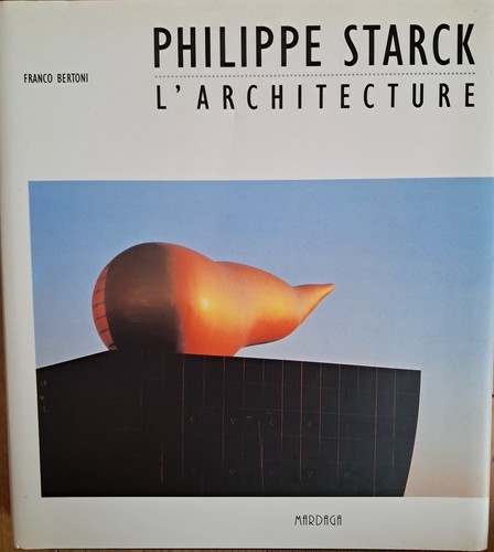 Philippe starck l architecte - philippe, l'architecte