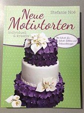 Neue Motivtorten - Individuell  Kreativ - Mit Schr... | Buch | Zustand sehr gut