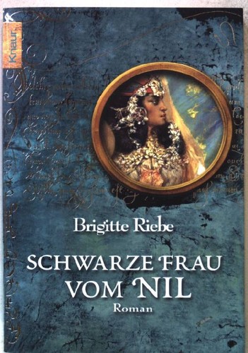 Schwarze frau vom nil roman - vom, :