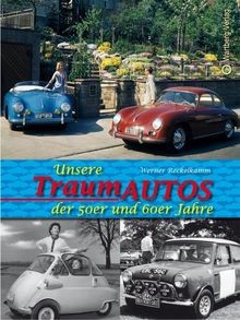 Unsere traumautos der 50er und - unsere,