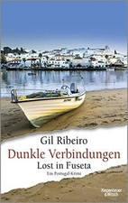 Dunkle Verbindungen: Lost in Fuseta. Ein Portugal-Krimi ... | Buch | Zustand gut