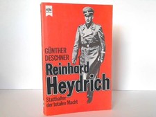 Reinhard Heydrich. Statthalter der totalen Macht. Günther Deschner: 267583