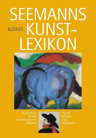 Seemanns kleines kunstlexikon - kleines,