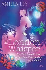 #London Whisper ? Als Zofe