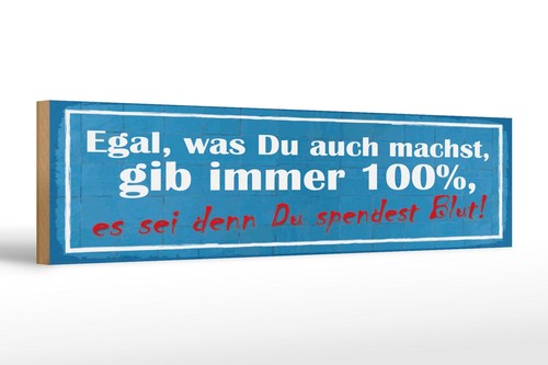 Holzschild spruch 46x10 gib - holzschild,