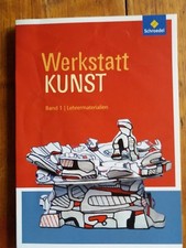 Werkstatt Kunst Band 1 (5./6