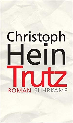 Trutz roman hein christoph - roman, christoph: