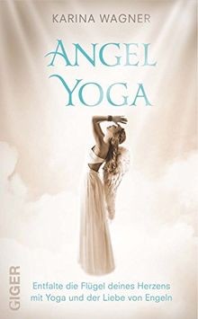 Angel yoga entfalte die - angel,