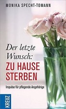 Der letzte Wunsch: Zuhause