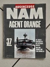 Augenzeuge NAM.Die Vietnam-Erfahrung 1965-75)Hier Heft 37.: Agent Orange