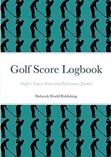 Golf score logbook golfer s - golf, logbook: