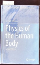 Physics of the Human Body. Herman, Irving P.: