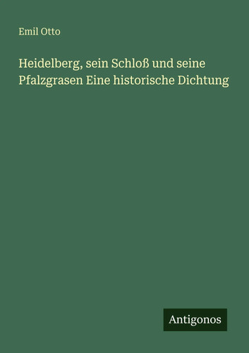 Heidelberg sein schloß und - schloß,