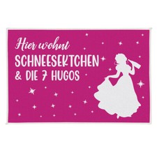 Fußmatte Damen Frauen Hier wohnt Schneesektchen & die 7 Hugos lustige Sprüche