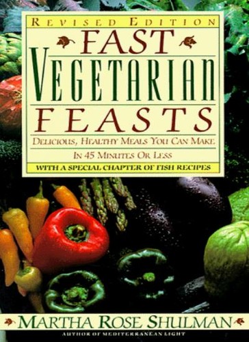 Fast vegetarian feasts - vegetarian,