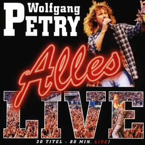 Wolfgang petry alles live - wolfgang,