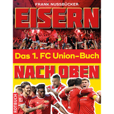 Eisern nach oben: Das 1. FC