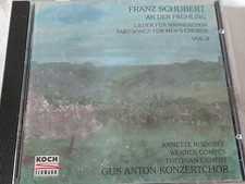 Franz Schubert Lieder für Männerchor Vol. 2: An den Frühling 1991 Annette Bisdor