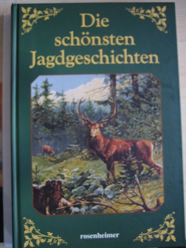 Die schönsten jagdgeschichten - die,