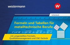 Formeln und Tabellen für metalltechnische Berufe mit umgestellten Formeln, Qu...