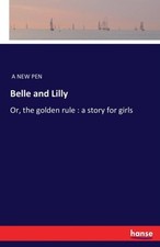 A NEW PEN - Belle and Lilly Or