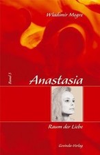 Anastasia, Band 3 - Raum der