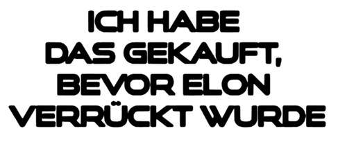 Tesla ich habe das - , gekauft