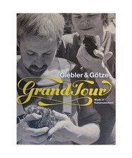 Grand Tour - Giebler & Götze