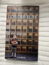 Lob der Elite - Warum wir sie brauchen : Buch von Schmoll, Heike