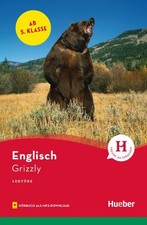 Grizzly: Englisch / Lektüre mit Audios online (Hueber Lektüren) Sue Murray