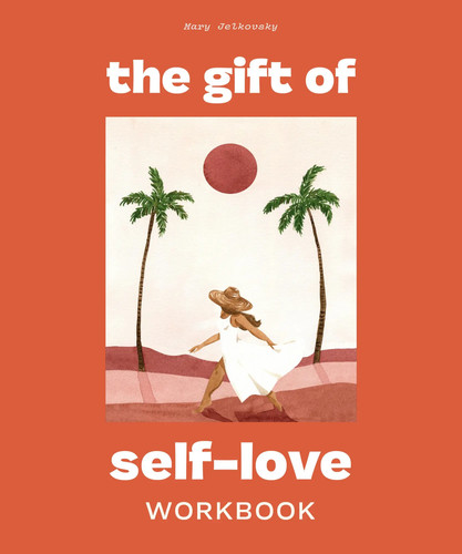 The gift self love - the,